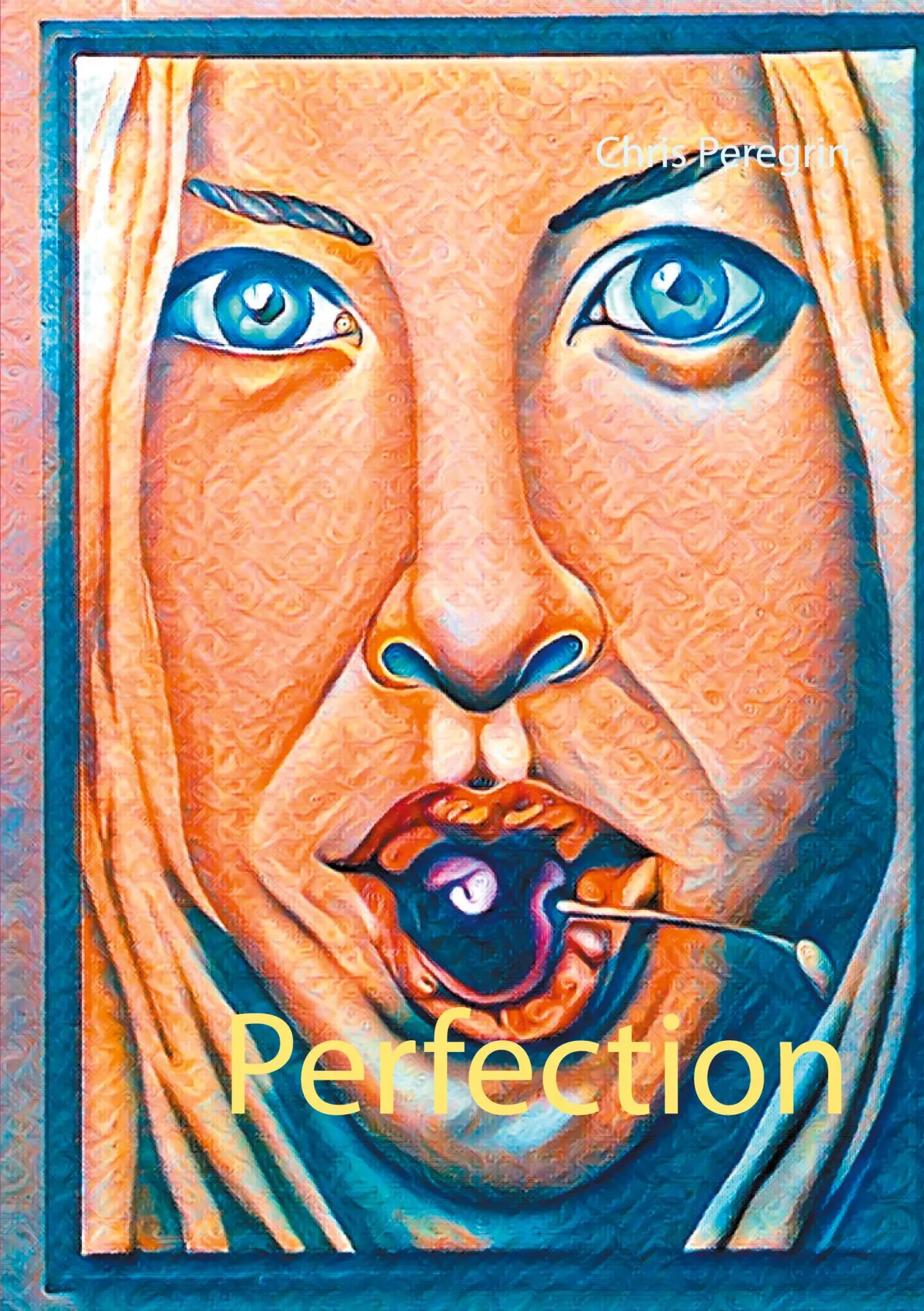 Cover: 9783753401546 | Perfection | Chris Peregrin | Taschenbuch | Paperback | 208 S. | 2021
