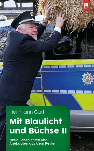 Cover: 9783961231546 | Mit Blaulicht und Büchse II | Hermann Carl | Taschenbuch | 190 S.