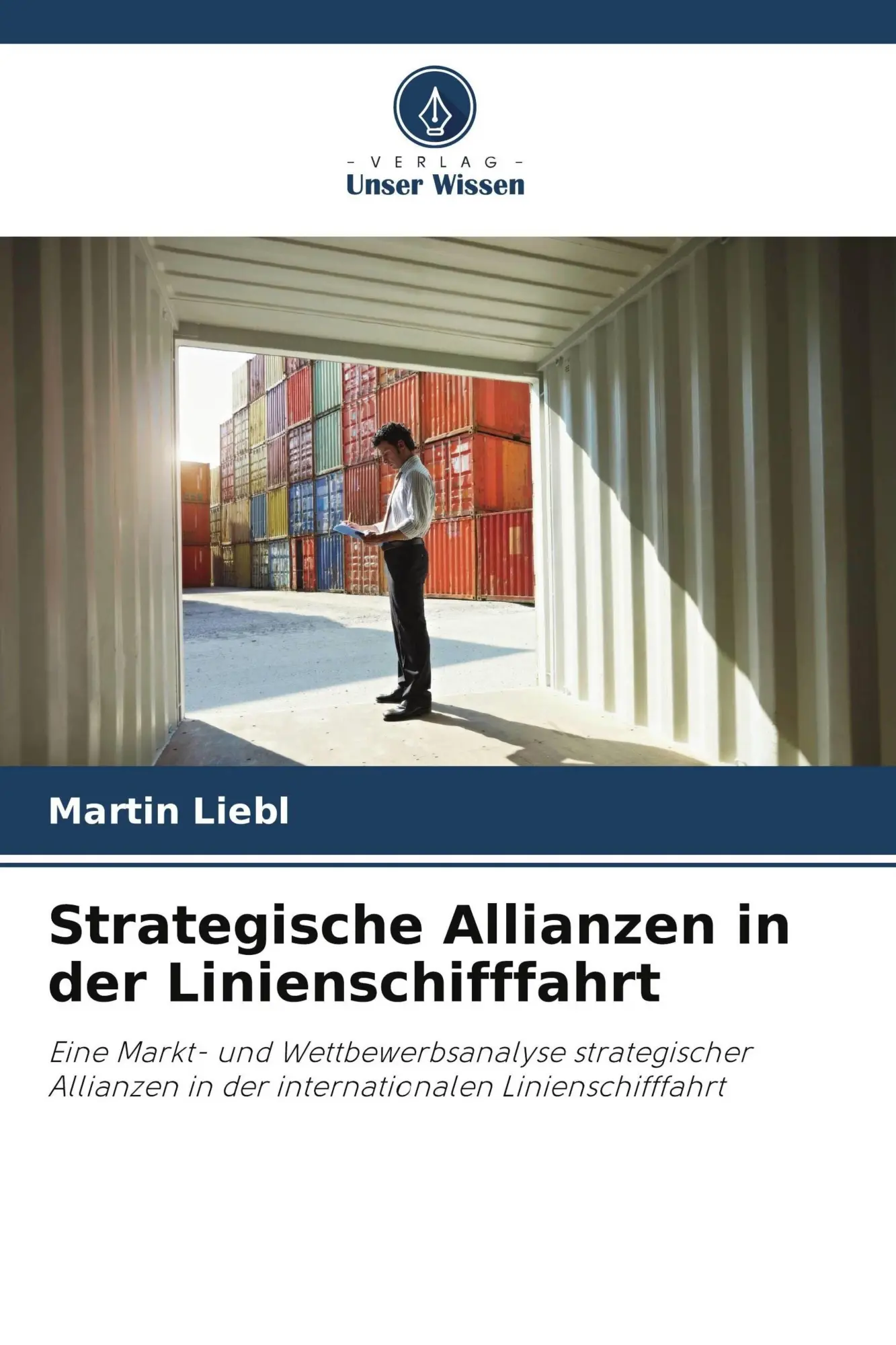 Cover: 9786209901546 | Strategische Allianzen in der Linienschifffahrt | Martin Liebl | Buch