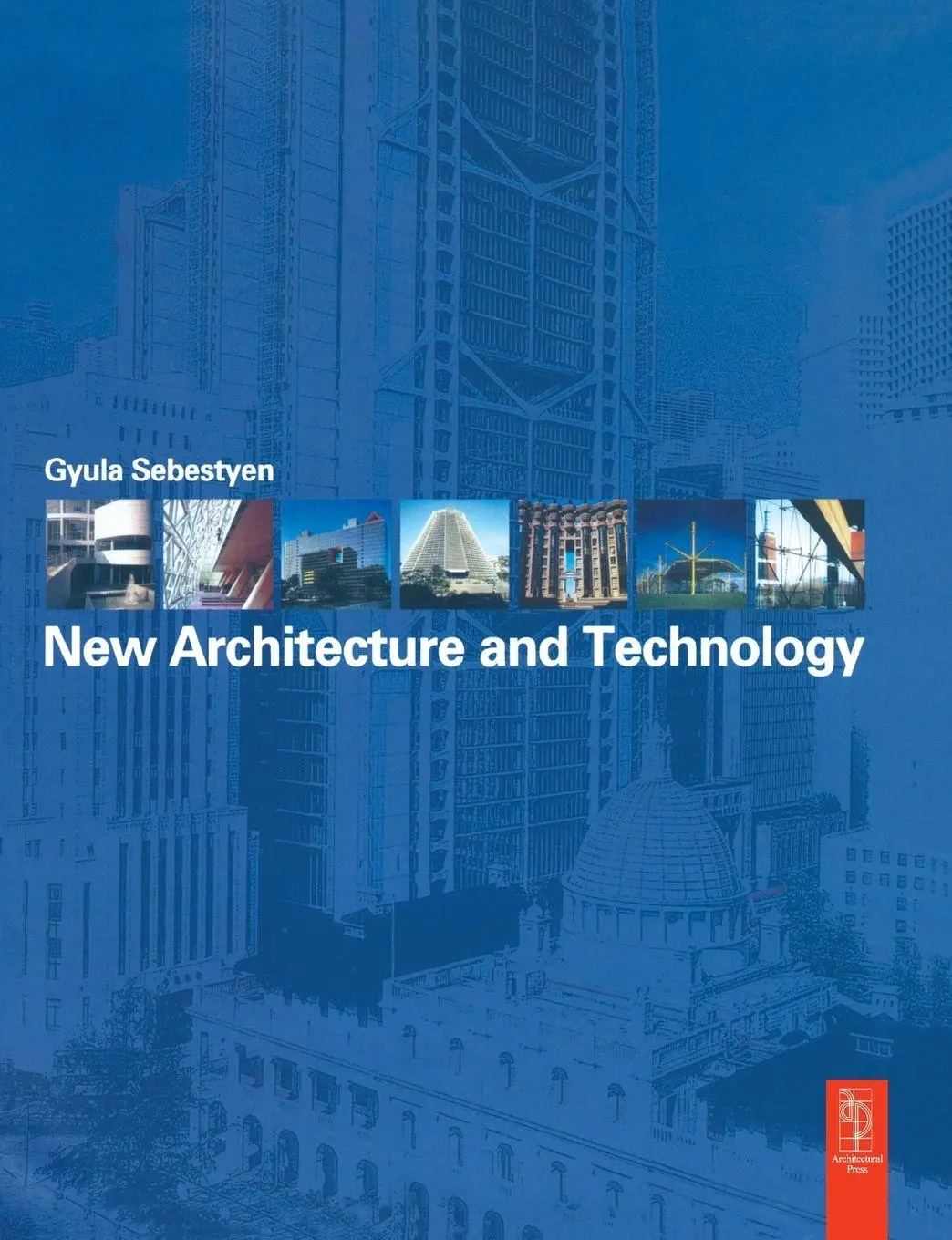 Cover: 9780750651646 | New Architecture and Technology | Gyula Sebestyen (u. a.) | Buch