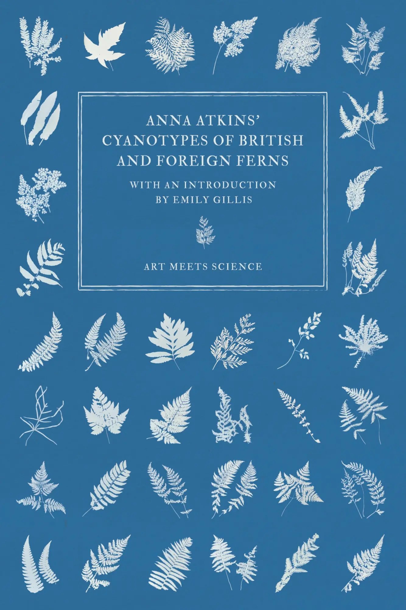Cover: 9781528721646 | Anna Atkins' Cyanotypes of British and Foreign Ferns | Anna Atkins