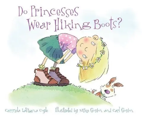Cover: 9781630761646 | Do Princesses Wear Hiking Boots? | Carmela Lavigna Coyle | Buch | 2016