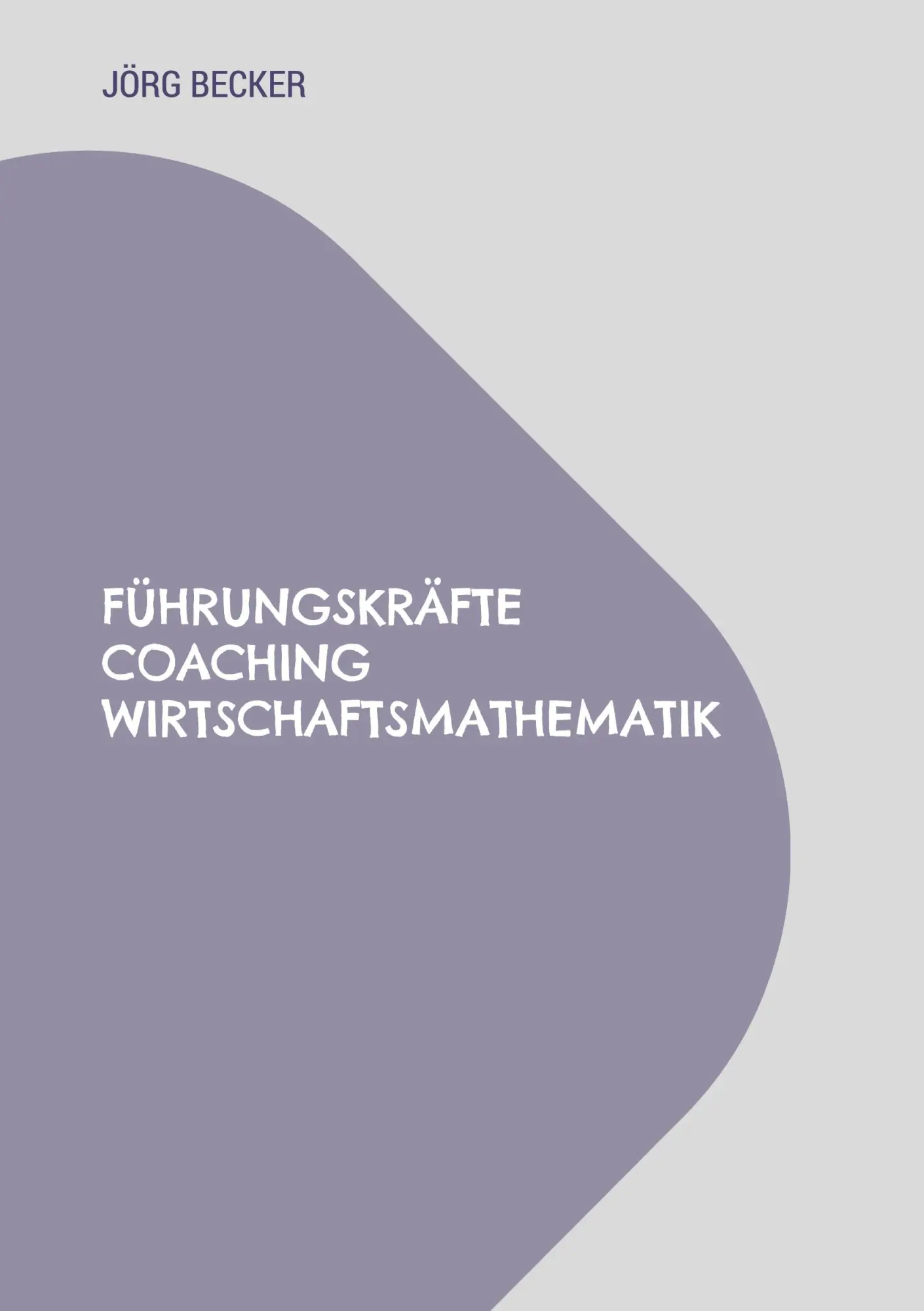 Führungskräfte Coaching Wirtschaftsmathematik: Strategische Kompetenz