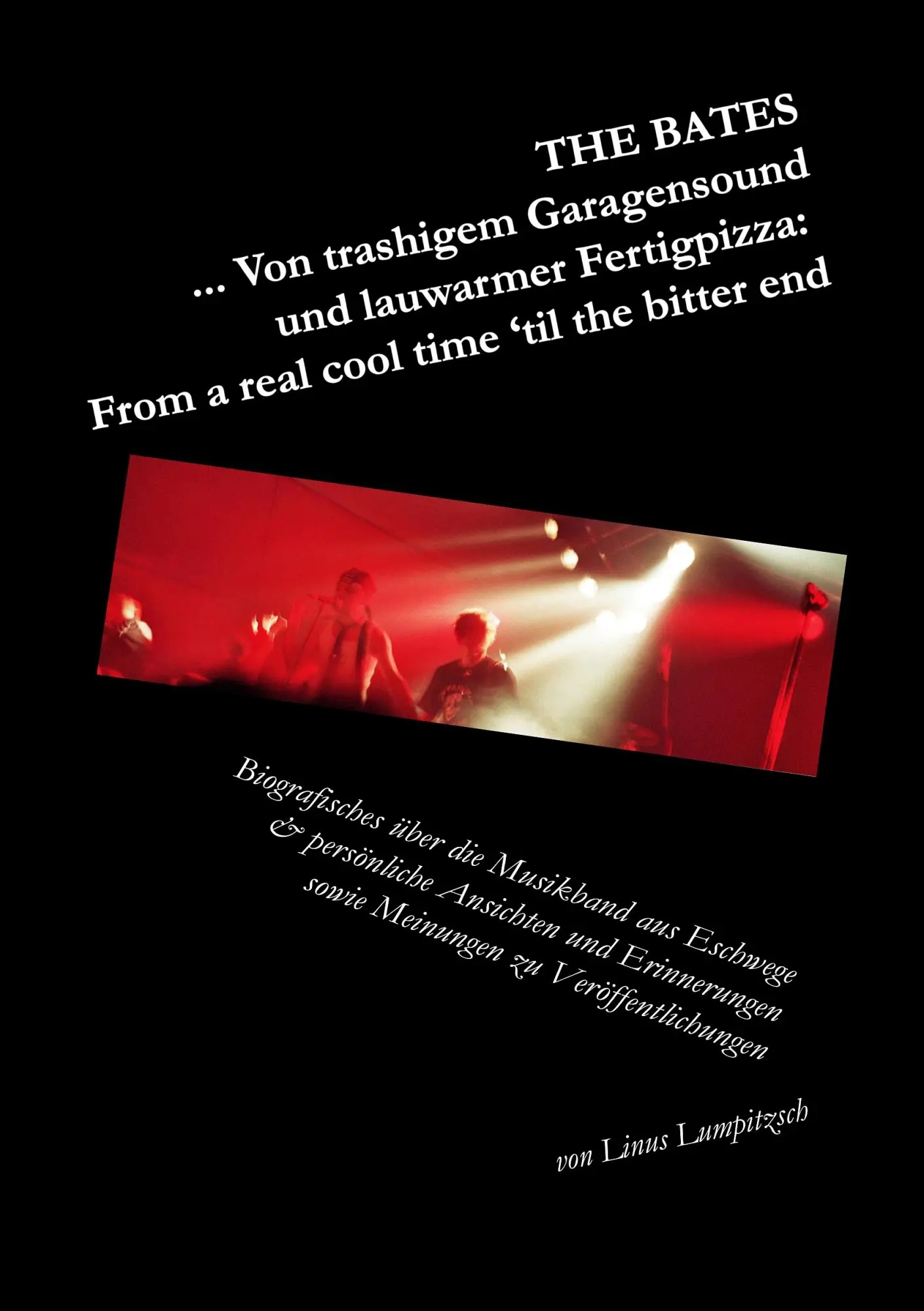 Cover: 9783839171646 | The Bates ... Von trashigem Garagensound und lauwarmer Fertigpizza:...