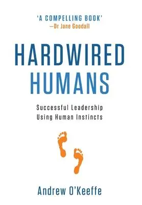 Cover: 9780646551746 | Hardwired Humans: Successful Leadership Using Human Instincts | Buch