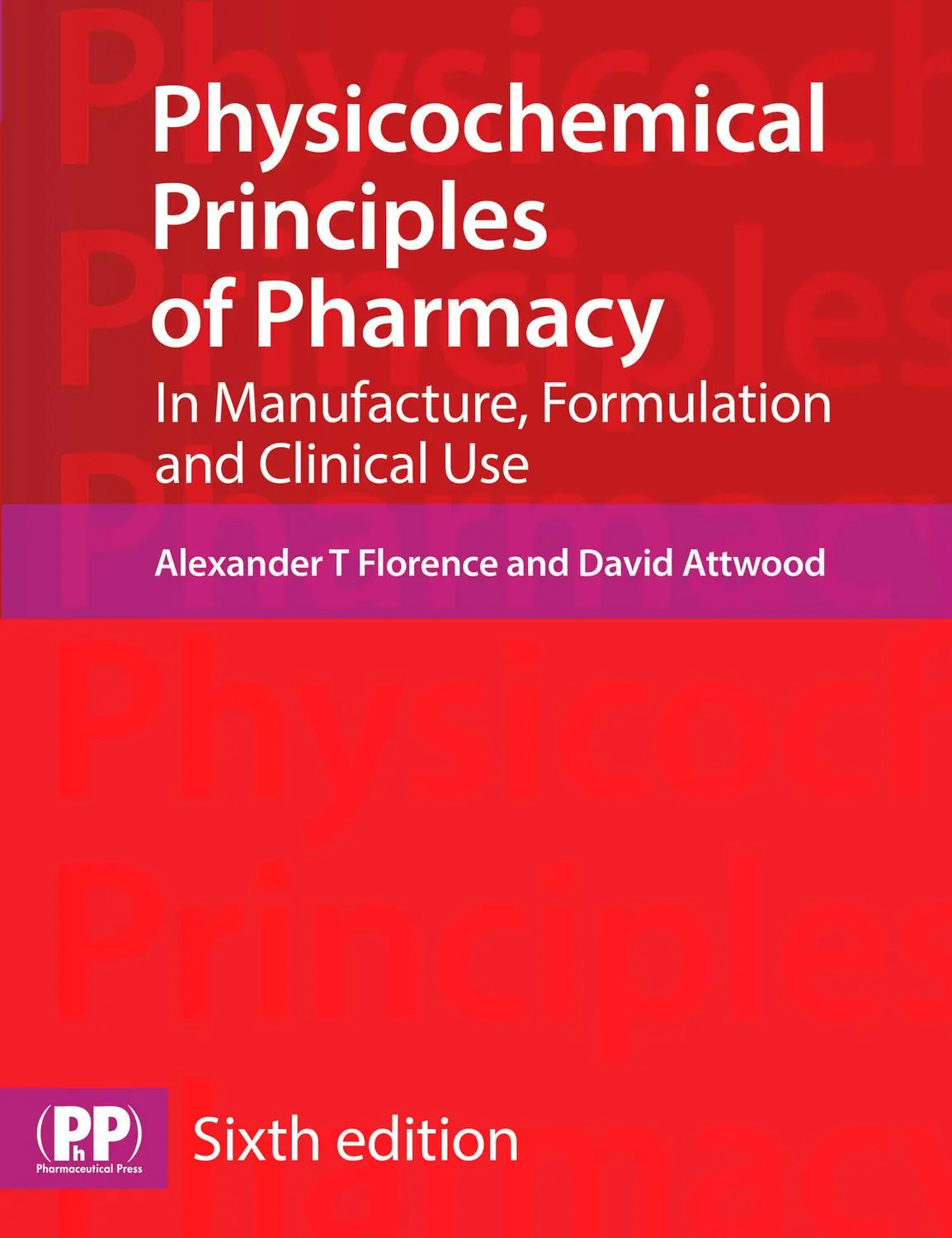 Cover: 9780857111746 | Physicochemical Principles of Pharmacy | David Attwood (u. a.) | Buch