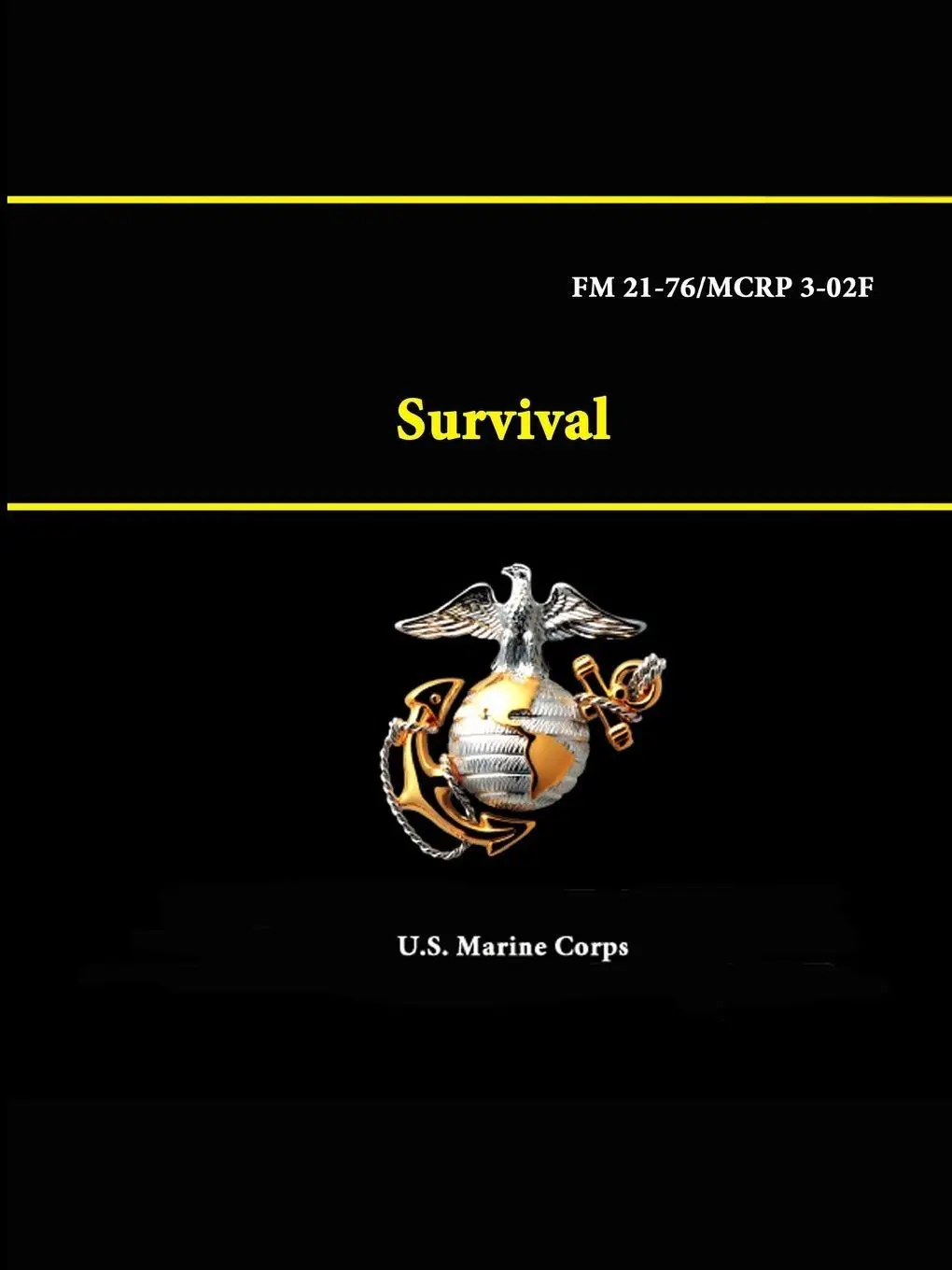 Cover: 9781312891746 | Survival - FM 21-76/MCRP 3-02F | U. S. Marine Corps | Taschenbuch