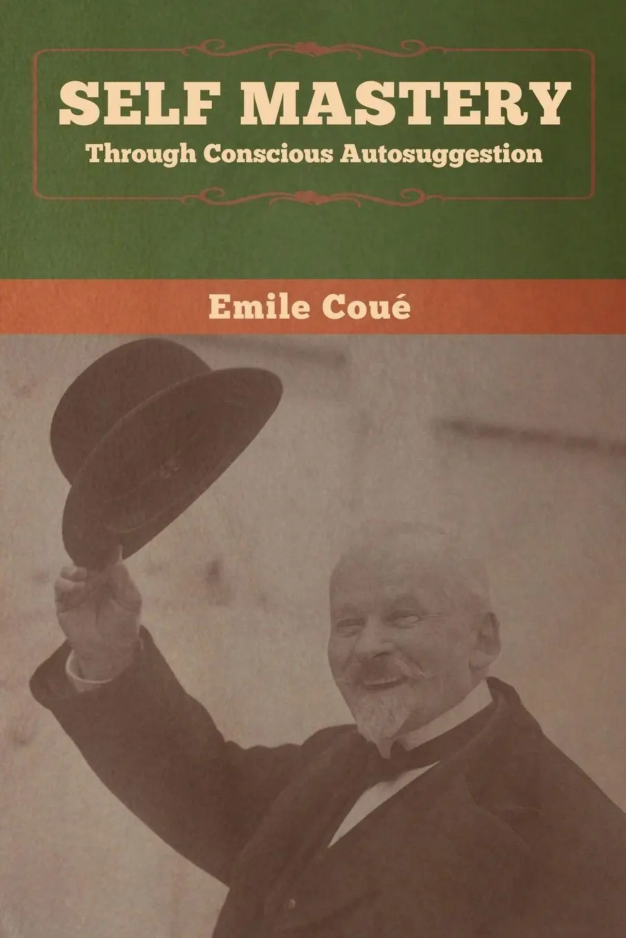 Cover: 9781647991746 | Self Mastery Through Conscious Autosuggestion | Emile Coué | Buch