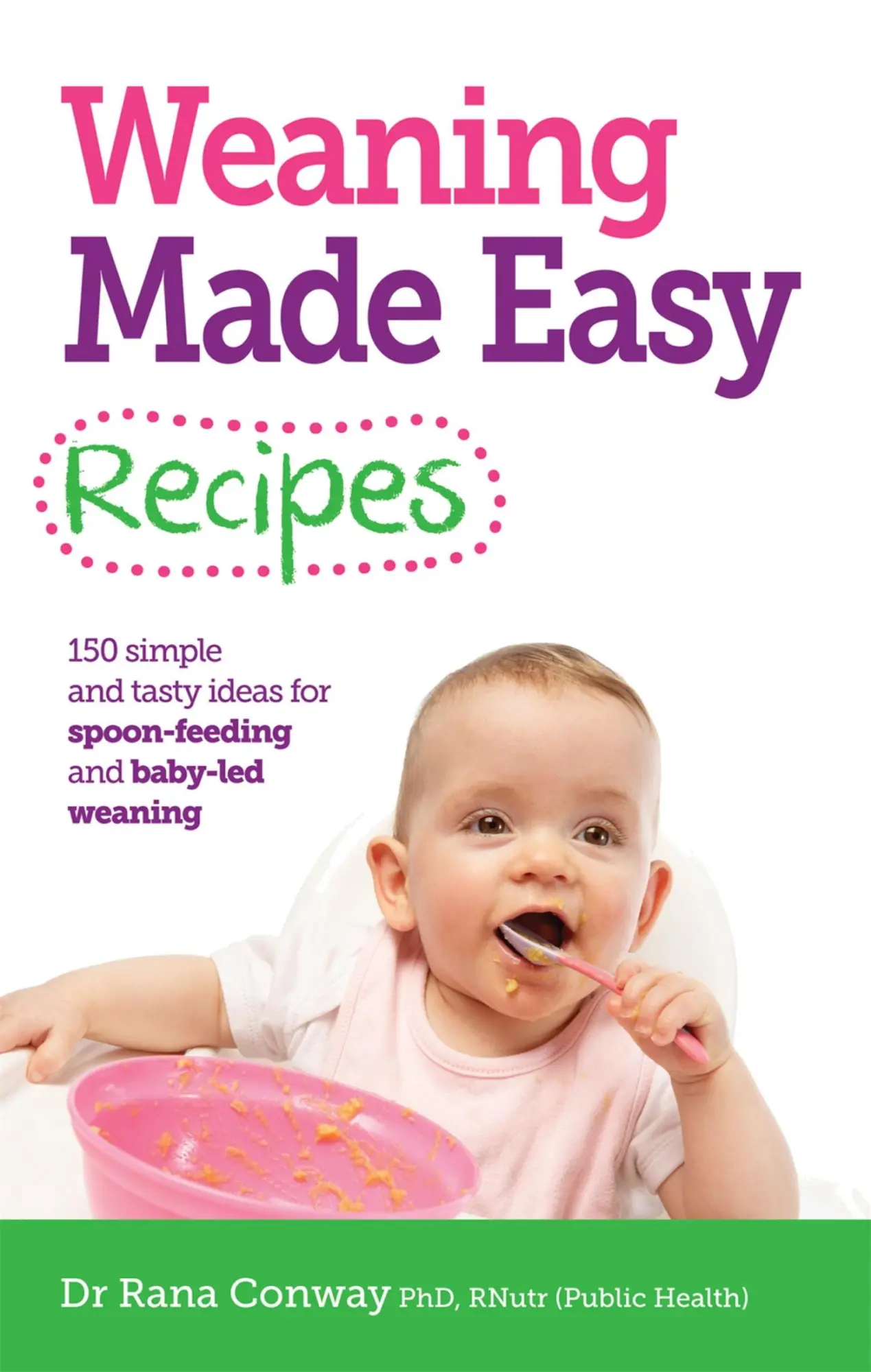 Cover: 9781908281746 | Weaning Made Easy Recipes | Rana Conway | Taschenbuch | Englisch