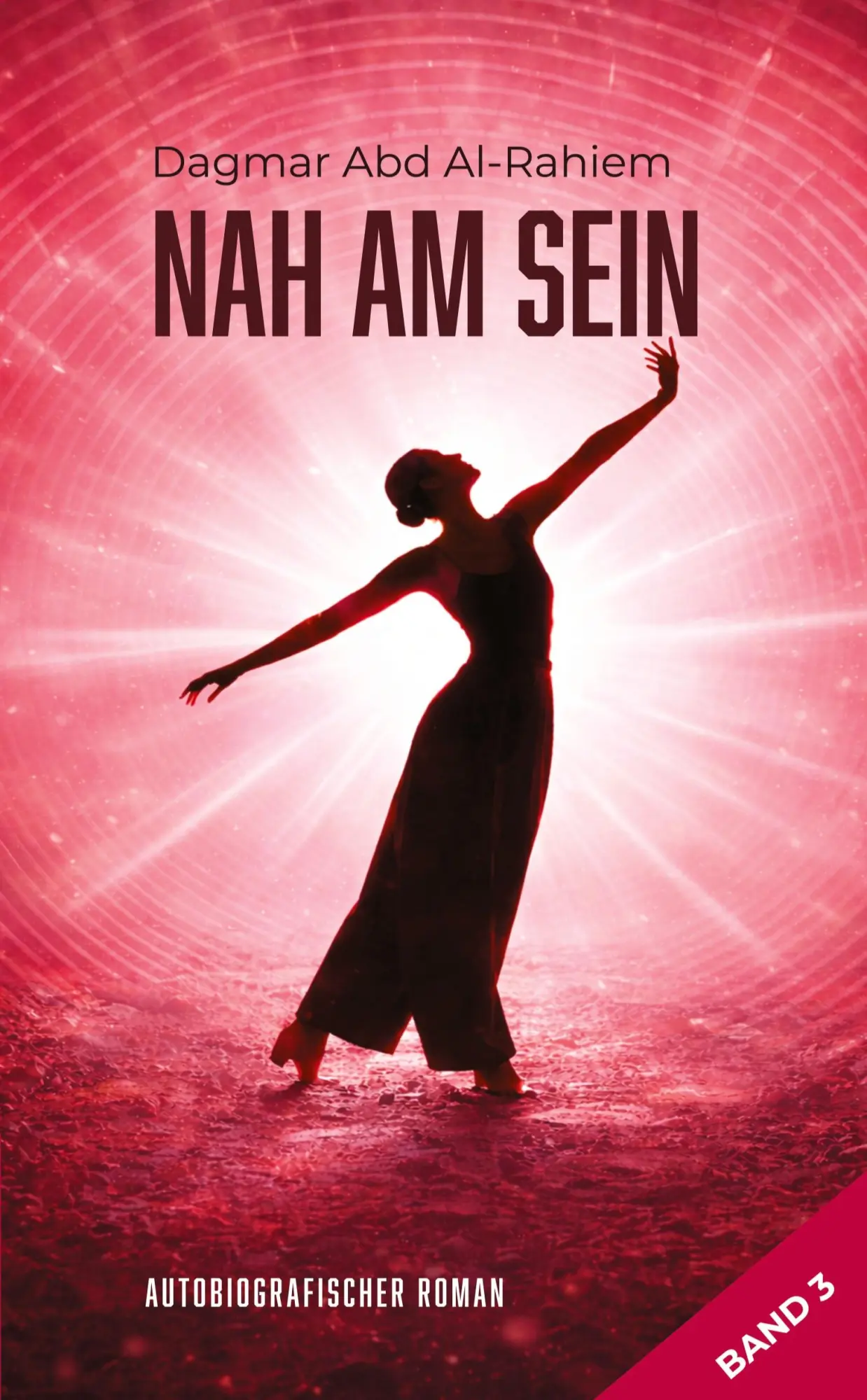 Cover: 9783384801746 | Nah am Sein | Dagmar Abd Al-Rahiem | Taschenbuch | 152 S. | Deutsch