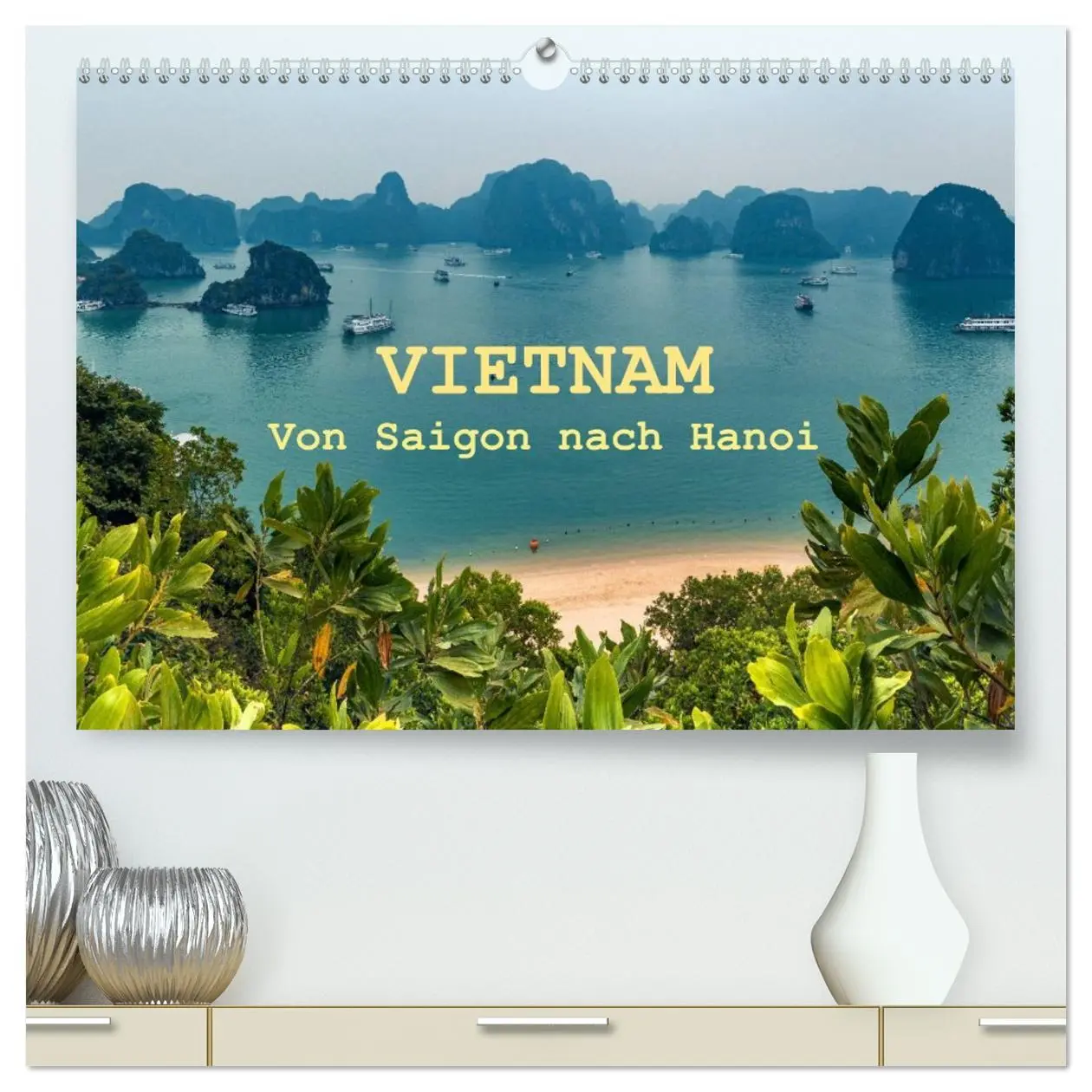 Cover: 9783516011746 | VIETNAM - Von Saigon nach Hanoi (hochwertiger Premium Wandkalender...