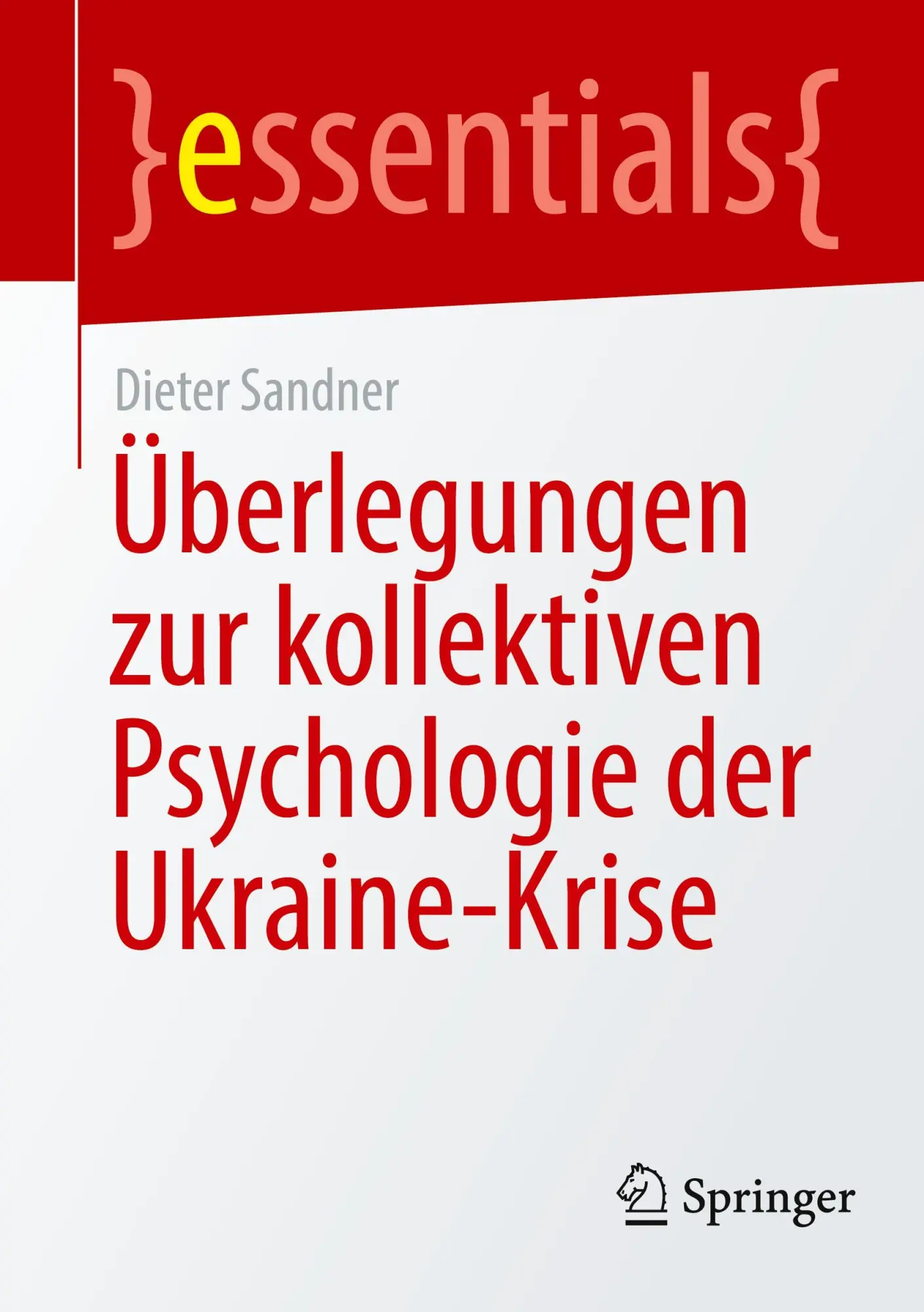 Cover: 9783658441746 | Überlegungen zur kollektiven Psychologie der Ukraine-Krise | Sandner
