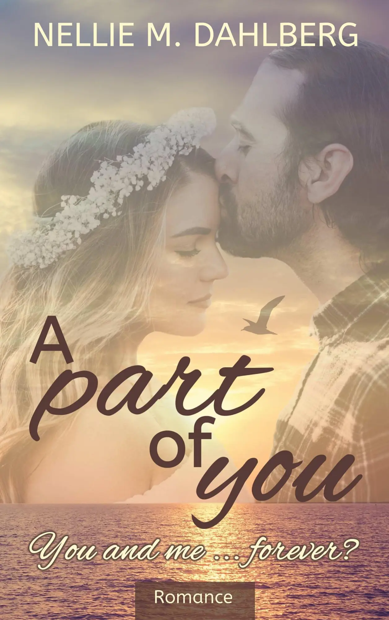 Cover: 9783756211746 | A part of you | You and me ... forever? | Nellie M. Dahlberg | Buch