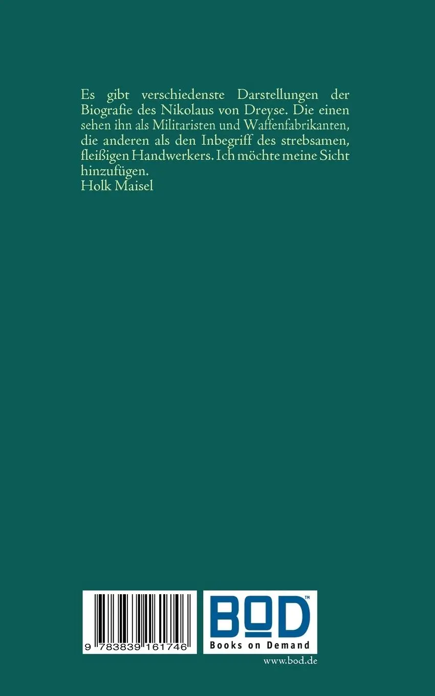 Rückseite: 9783839161746 | Der Waffenschmied aus Thüringen | Nikolaus von Dreyse | Holk Maisel