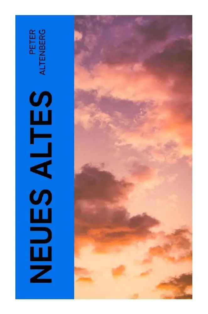 Cover: 9788027381746 | Neues Altes | Peter Altenberg | Taschenbuch | 252 S. | Deutsch | 2023