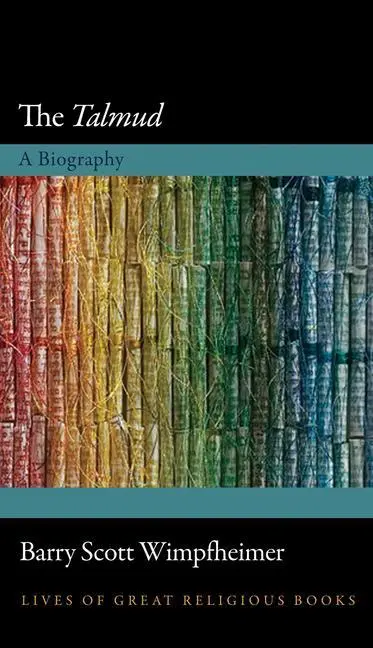 Cover: 9780691161846 | Talmud - A Biography | Lessons from History | Barry Scott Wimpfheimer