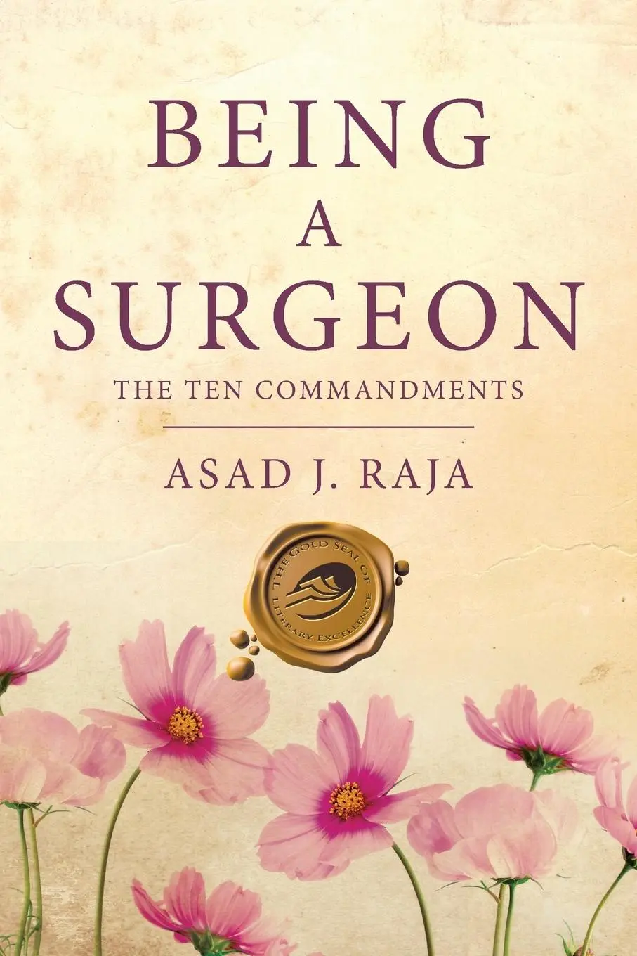 Cover: 9781490781846 | Being a Surgeon | The Ten Commandments | Asad J. Raja | Taschenbuch