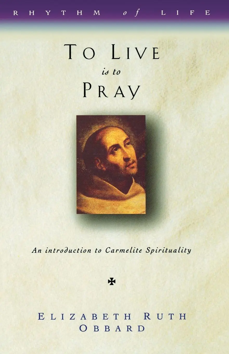 Cover: 9781853111846 | To Live Is to Pray | An Introduction to Carmelite Spirituality | Buch
