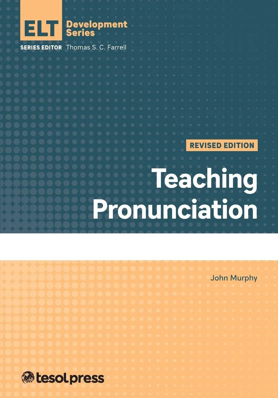 Cover: 9781945351846 | Teaching Pronunciation, Revised | John Murphy | Taschenbuch | Englisch