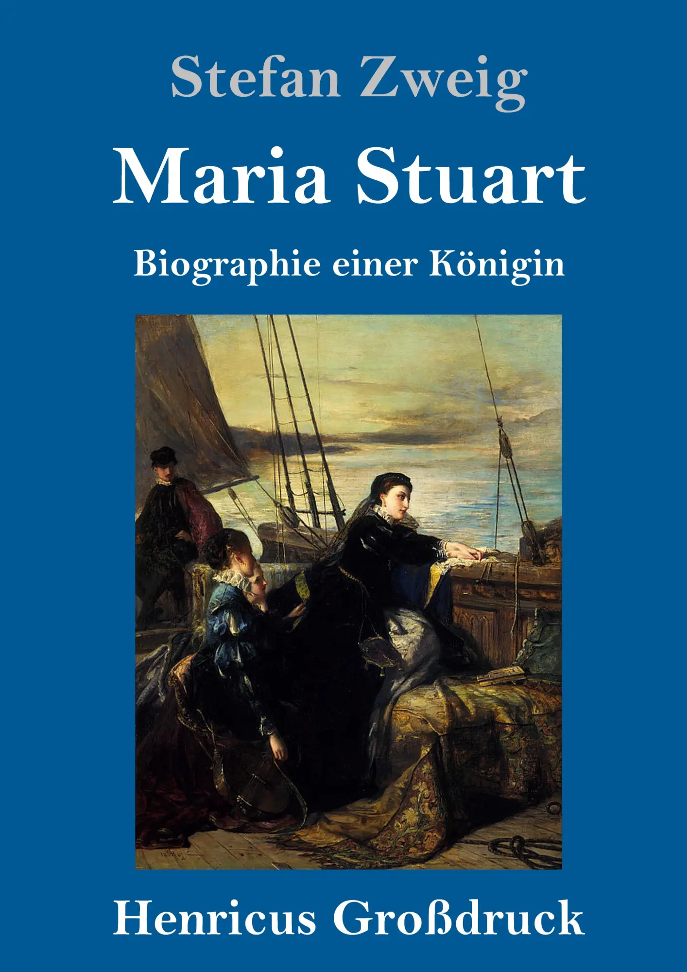 Cover: 9783847831846 | Maria Stuart (Großdruck) | Biographie einer Königin | Stefan Zweig