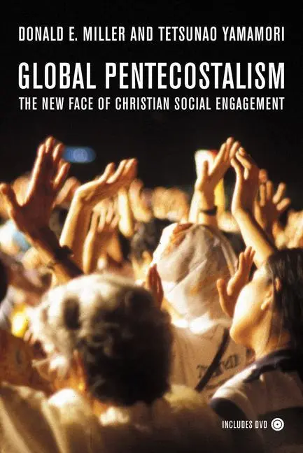 Cover: 9780520251946 | Global Pentecostalism | The New Face of Christian Social Engagement
