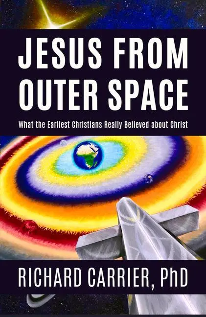 Cover: 9781634311946 | Jesus from Outer Space | Richard Carrier | Buch | Englisch | 2020