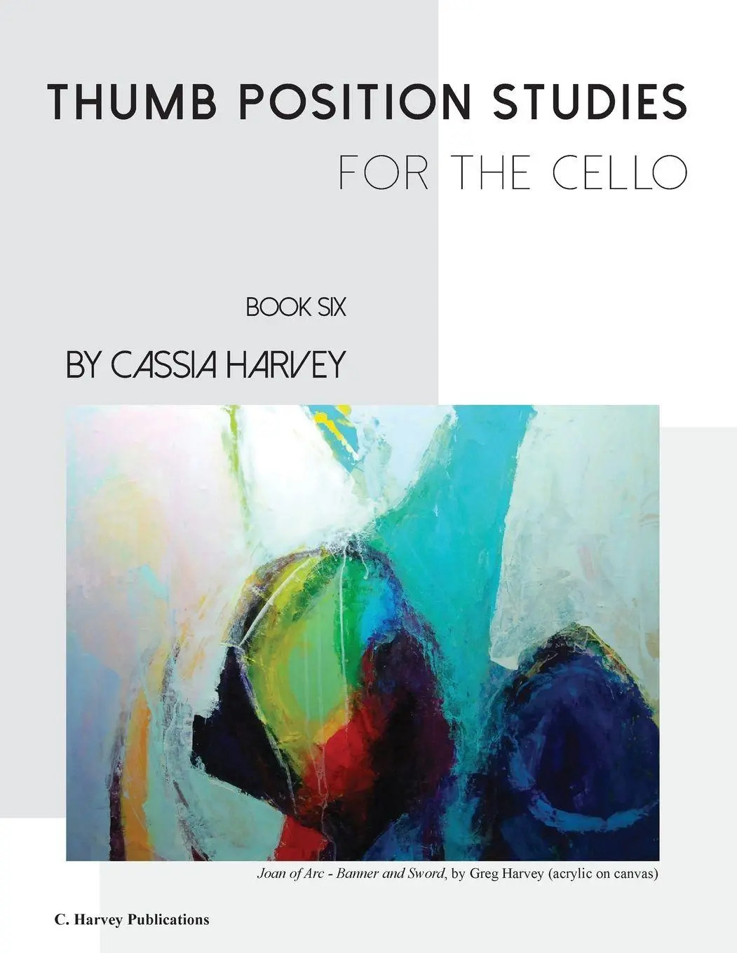 Cover: 9781635231946 | Thumb Position Studies for the Cello, Book Six | Cassia Harvey | Buch