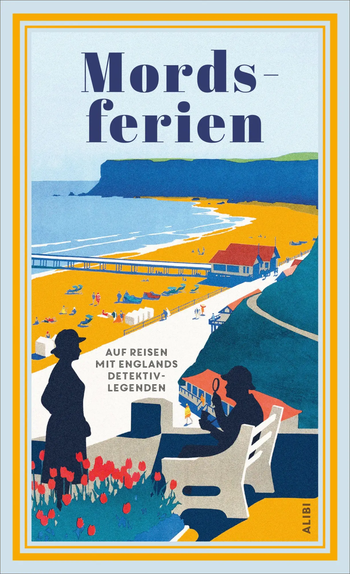 Cover: 9783038201946 | Mordsferien | Auf Reisen mit Englands Detektivlegenden | Gerhard Otto