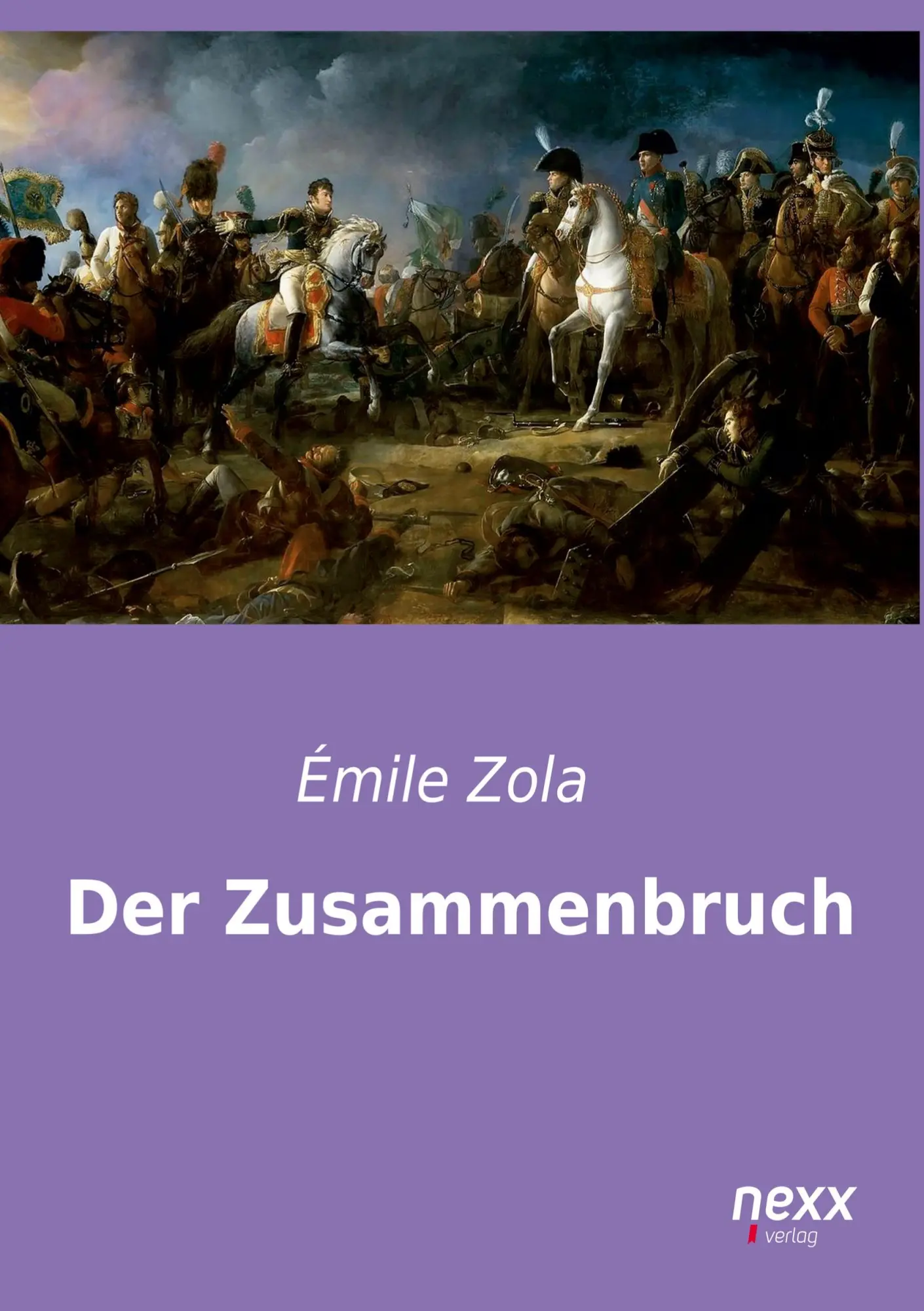 Cover: 9783958701946 | Der Zusammenbruch | Émile Zola | Taschenbuch | 536 S. | Deutsch | 2024