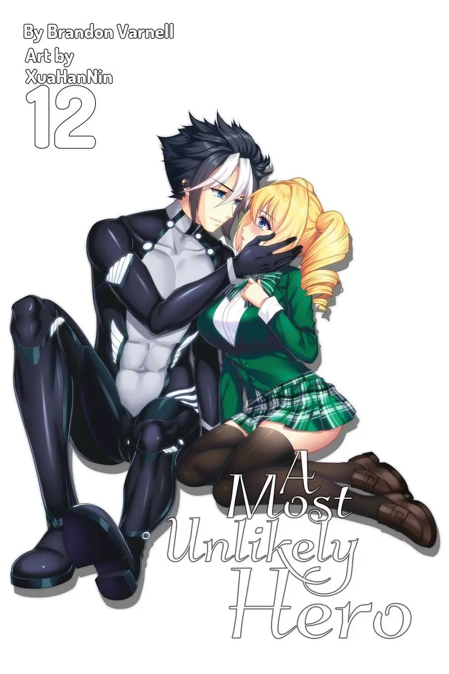 Cover: 9781967872046 | A Most Unlikely Hero, Volume 12 (Light Novel) | Brandon B Varnell