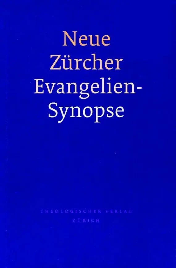 Cover: 9783290172046 | Neue Zürcher Evangelien-Synopse | Kilian Ruckstuhl | Taschenbuch