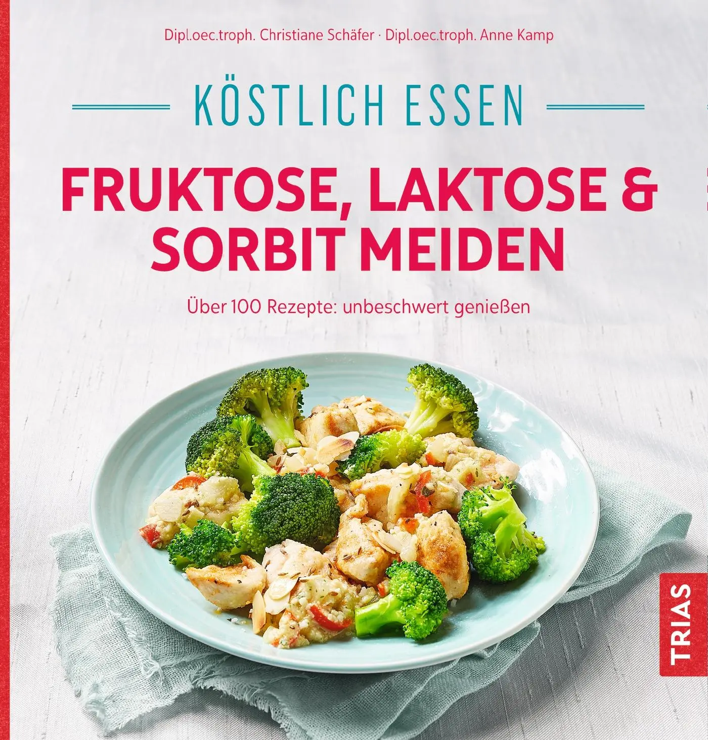 Cover: 9783432112046 | Köstlich essen - Fruktose, Laktose &amp; Sorbit meiden | Schäfer | Buch