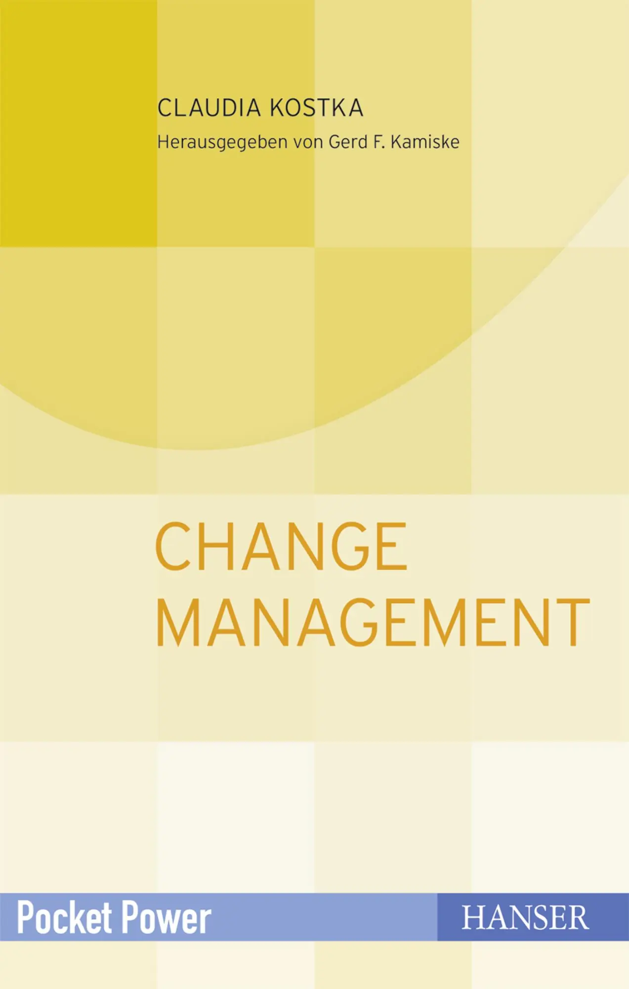 Cover: 9783446452046 | Change Management | Wandel gestalten und durch Veränderungen führen