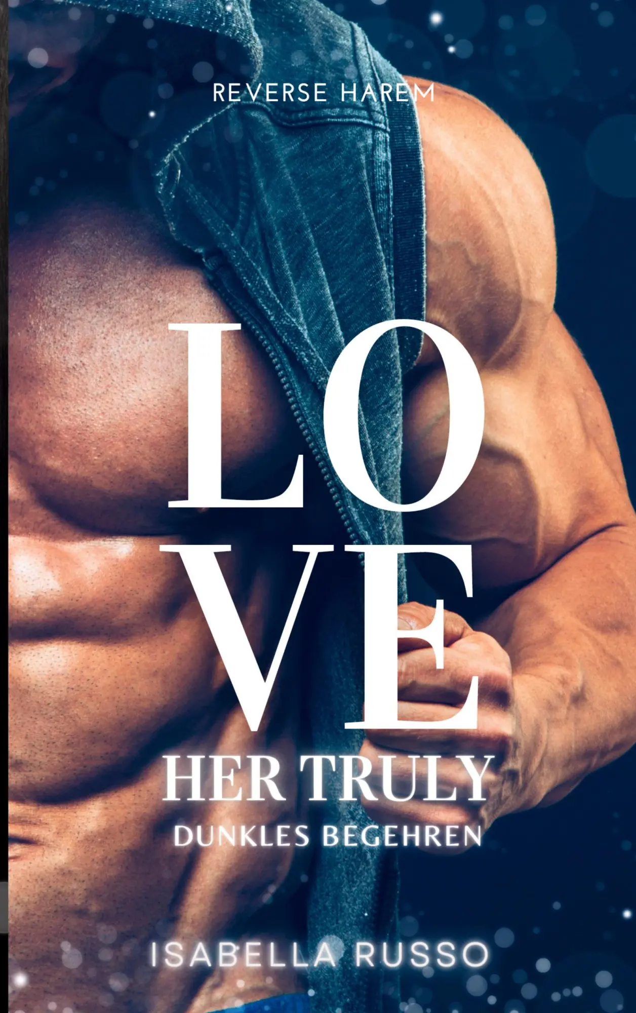 Cover: 9783695702046 | Love Her Truly (Reverse Harem) | Dunkles Begehren | Isabella Russo