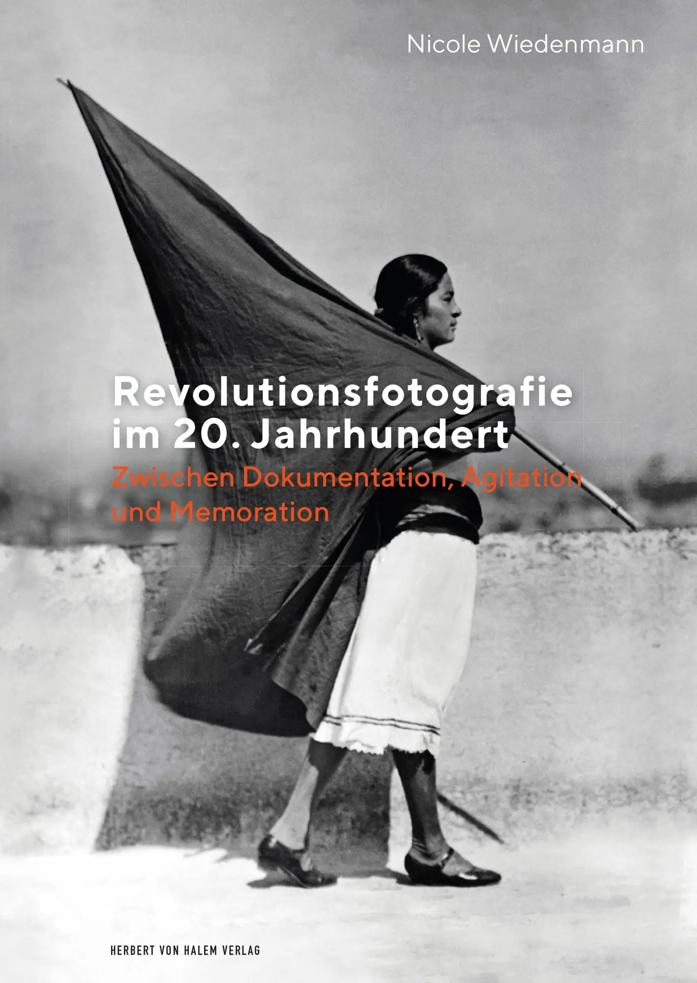 Cover: 9783744512046 | Revolutionsfotografie im 20. Jahrhundert | Nicole Wiedenmann | Buch