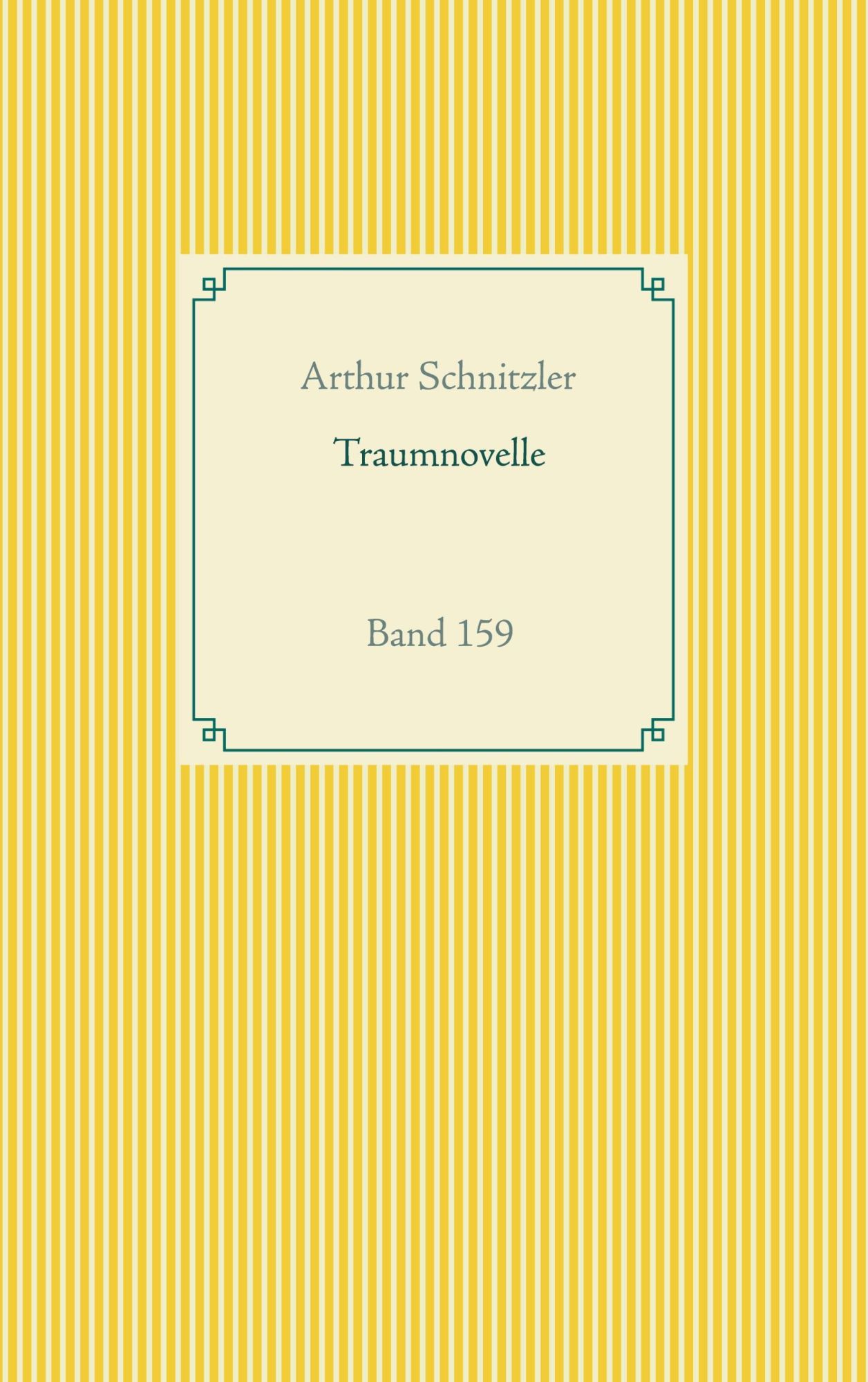 Cover: 9783752672046 | Traumnovelle | Band 159 | Arthur Schnitzler | Taschenbuch | Paperback