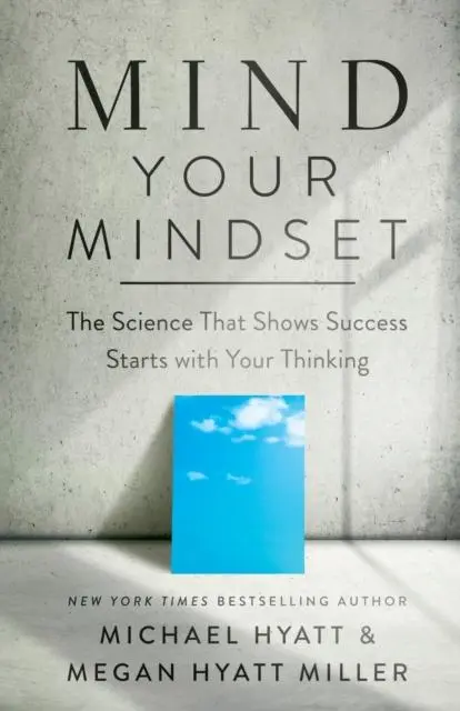 Cover: 9781540902146 | Mind Your Mindset - The Science That Shows Success Starts with Your...