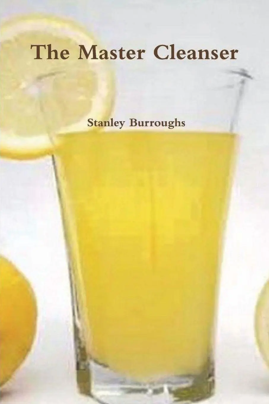 Cover: 9781774642146 | The Master Cleanser | Stanley Burroughs | Taschenbuch | Englisch