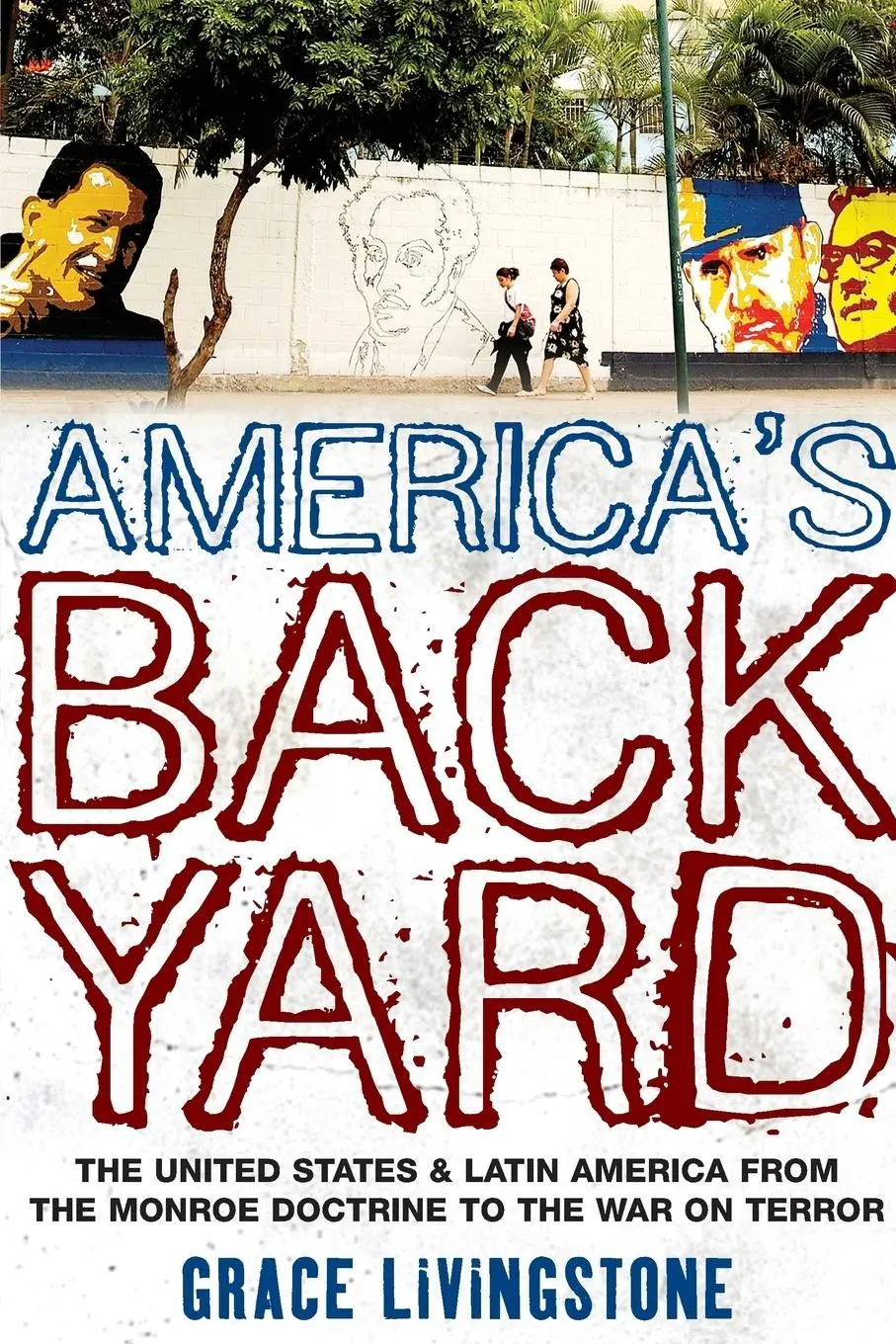 Cover: 9781848132146 | America's Backyard | Grace Livingstone | Taschenbuch | Englisch | 2009
