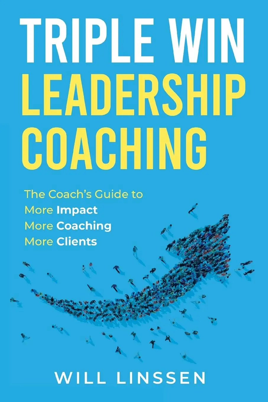 Cover: 9781914082146 | Triple Win Leadership Coaching | Will Linssen | Taschenbuch | Englisch