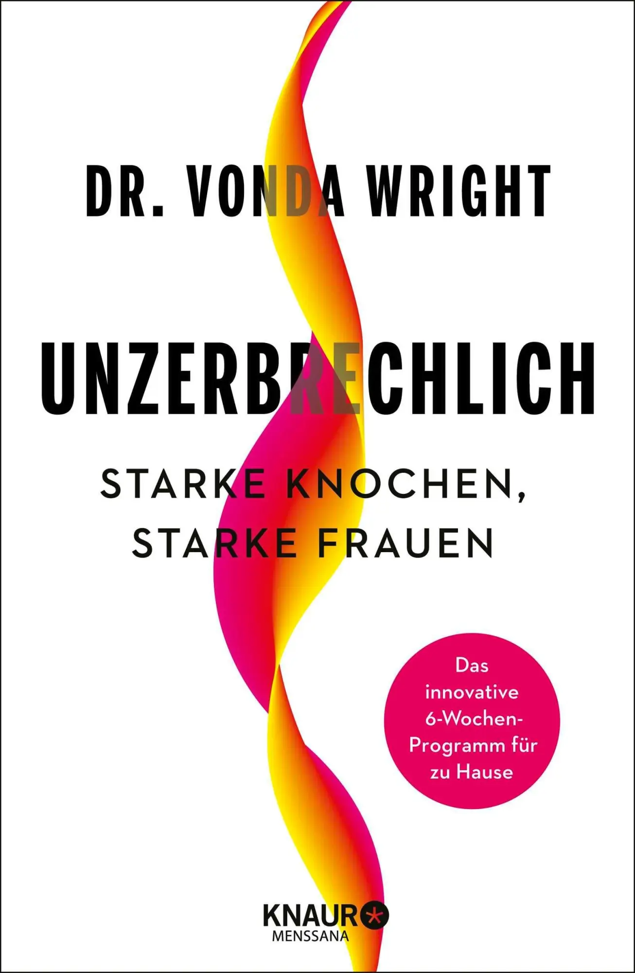 Cover: 9783426572146 | Unzerbrechlich | Vonda Wright | Buch | 480 S. | Deutsch | 2026