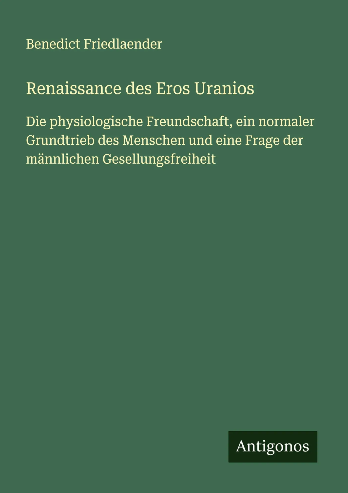 Cover: 9783563402146 | Renaissance des Eros Uranios | Benedict Friedlaender | Taschenbuch