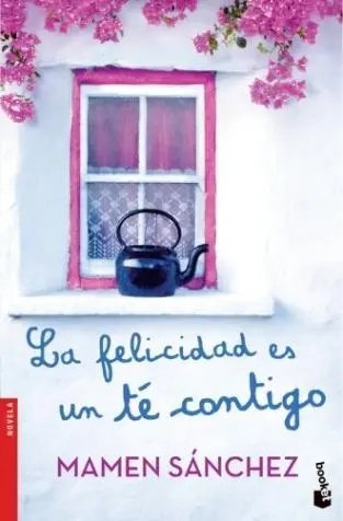 Cover: 9788467042146 | La felicidad es un té contigo | Mamen Sánchez | Taschenbuch | 334 S.