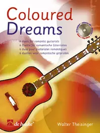 Cover: 9789043122146 | Coloured Dreams | 6 duetten voor romantische gitaristen | Theisinger