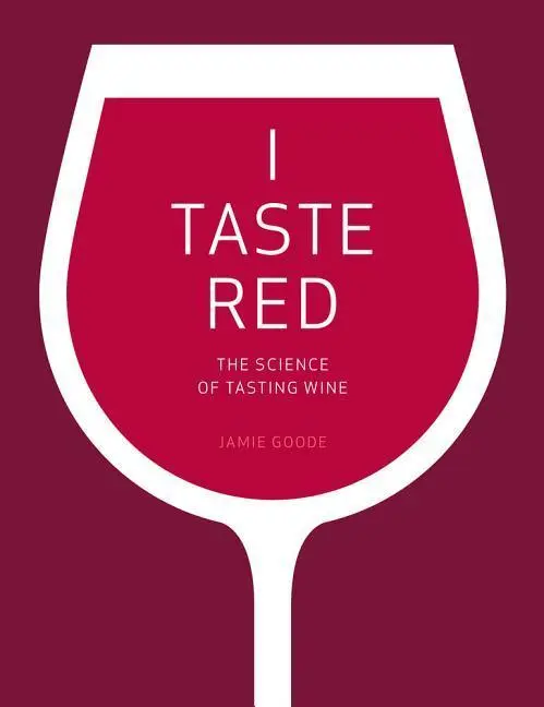 Cover: 9780520292246 | I Taste Red | The Science of Tasting Wine | Jamie Goode | Buch | 2016