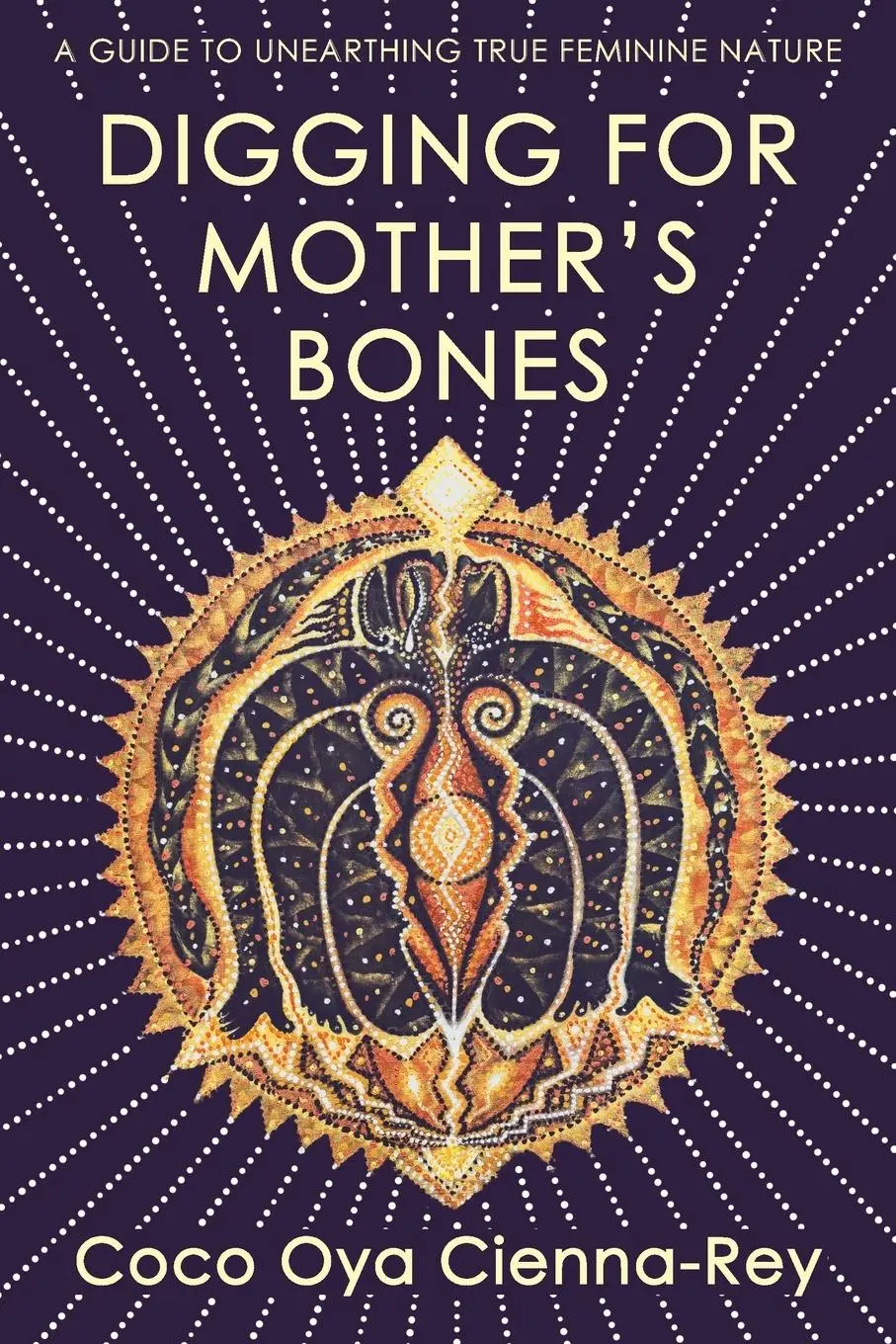 Cover: 9781916672246 | Digging for Mother's Bones | Coco Oya Cienna-Rey | Taschenbuch | 2025