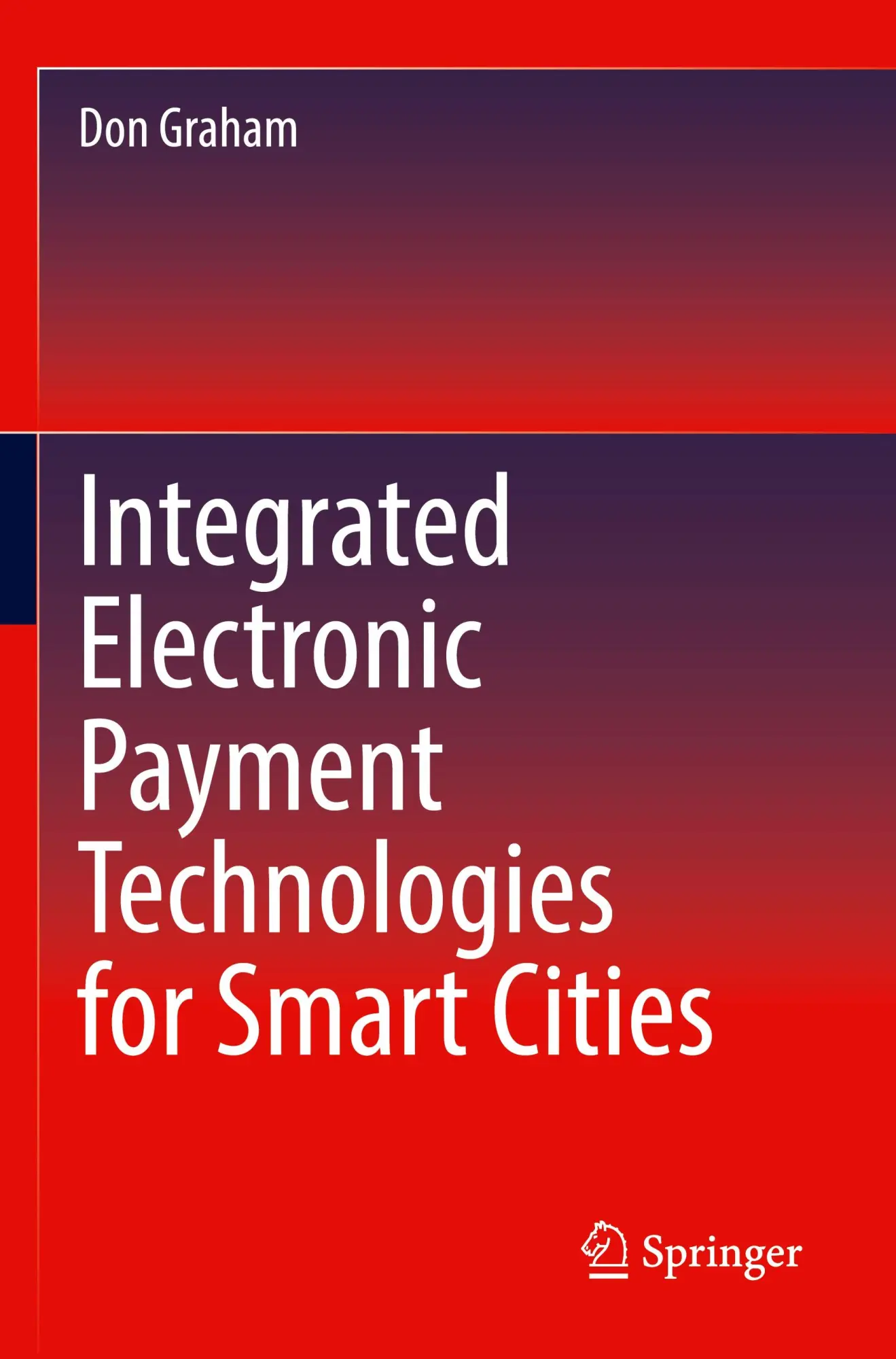 Cover: 9783031382246 | Integrated Electronic Payment Technologies for Smart Cities | Graham
