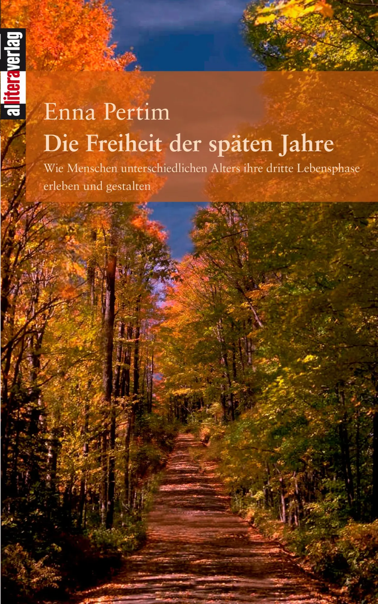 Cover: 9783865202246 | Die Freiheit der späten Jahre | Enna Pertim | Taschenbuch | 104 S.