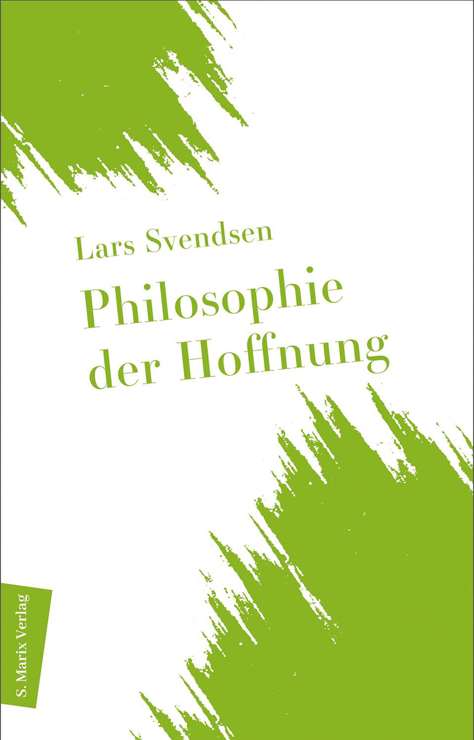 Cover: 9783737412346 | Philosophie der Hoffnung | Lars Svendsen | Buch | 304 S. | Deutsch