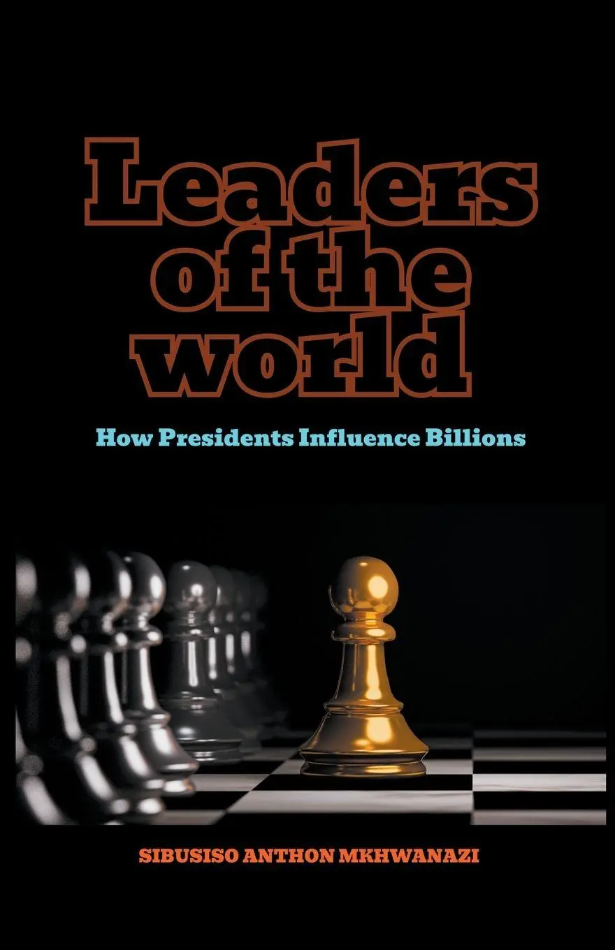Cover: 9798224152346 | Leaders of the World | Sibusiso Anthon Mkhwanazi | Taschenbuch | 2024